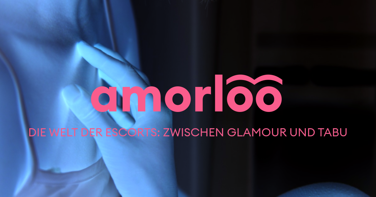 Die Welt der Escorts: Zwischen Glamour und Tabu